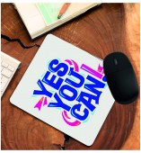 Customized- Yes You Canl Mouse Pad